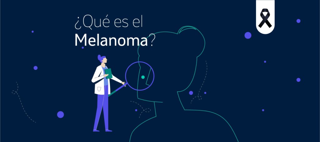 ¿Qué es el melanoma?